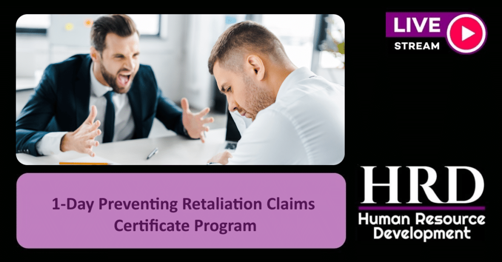 1-Day Preventing Retaliation Claims Certificate Program